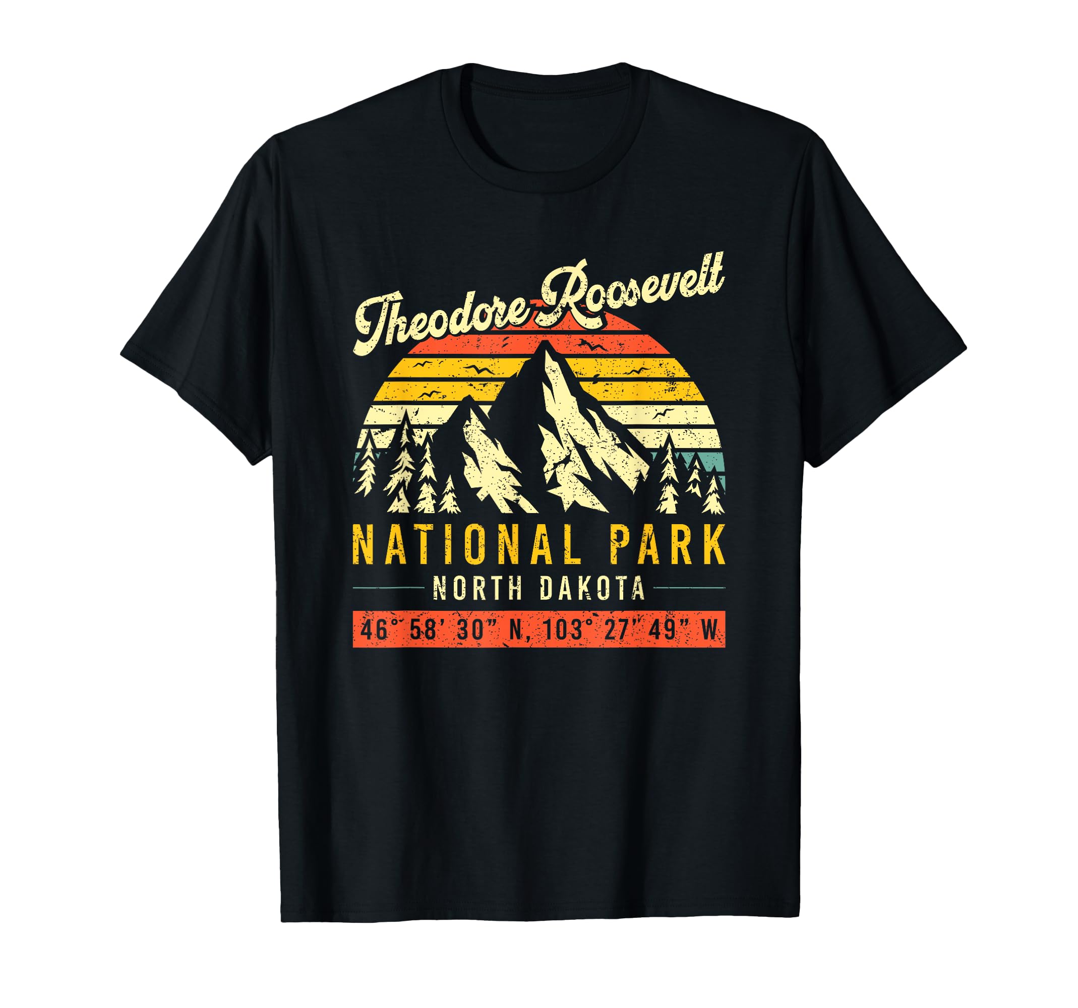 Theodore Roosevelt North Dakota T-Shirt - Casual Everyday Wear Men Women - T-Shirt, Sweatshirt, Hoodie