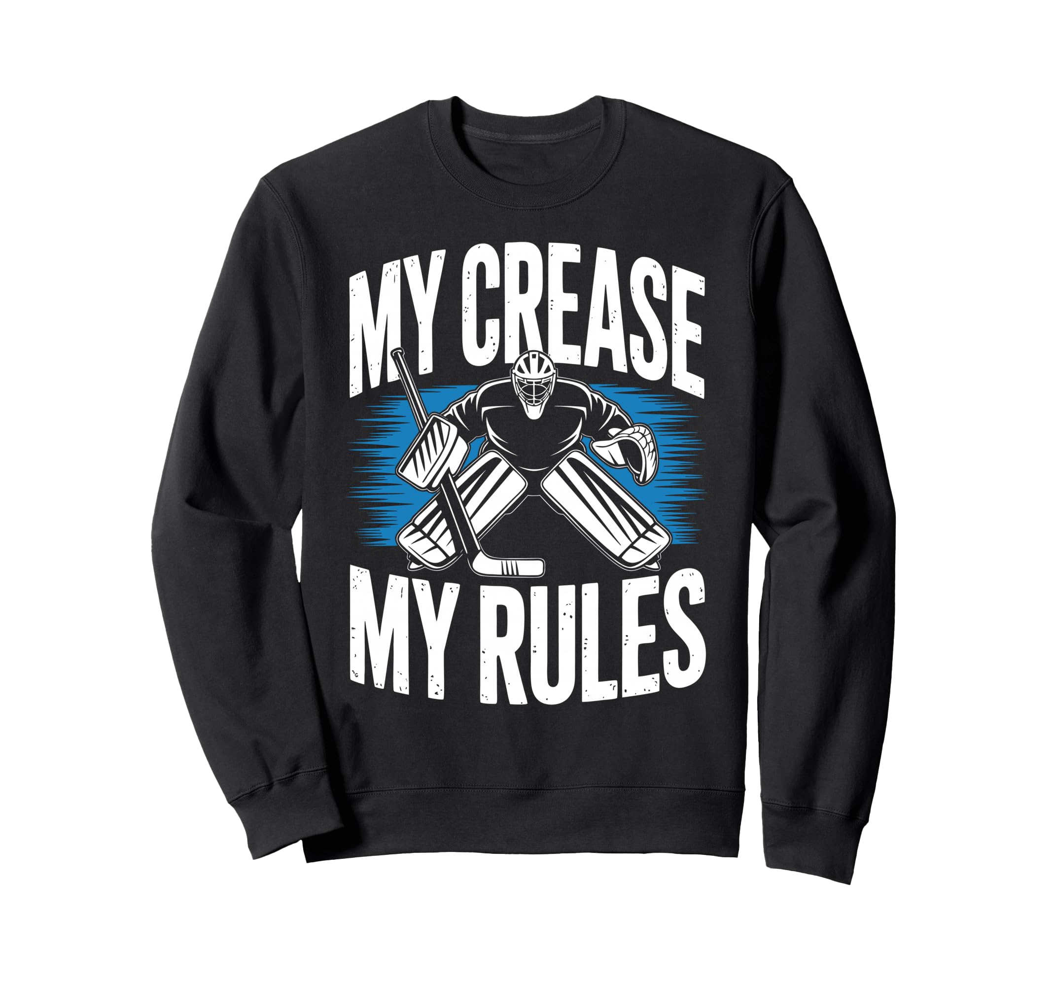Ice Hockey Goalkeeper Crease Goalie Sweatshirt - Graphic Print Unisex - T-Shirt, Sweatshirt, Hoodie