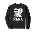 Ball Nana Grandma Heart Baseball Sweatshirt - Trendy Graphic for Adults - T-Shirt, Sweatshirt, Hoodie