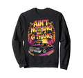 Aint Nothing But G Thang Old Sweatshirt - Minimalist Print for Adults - T-Shirt, Sweatshirt, Hoodie