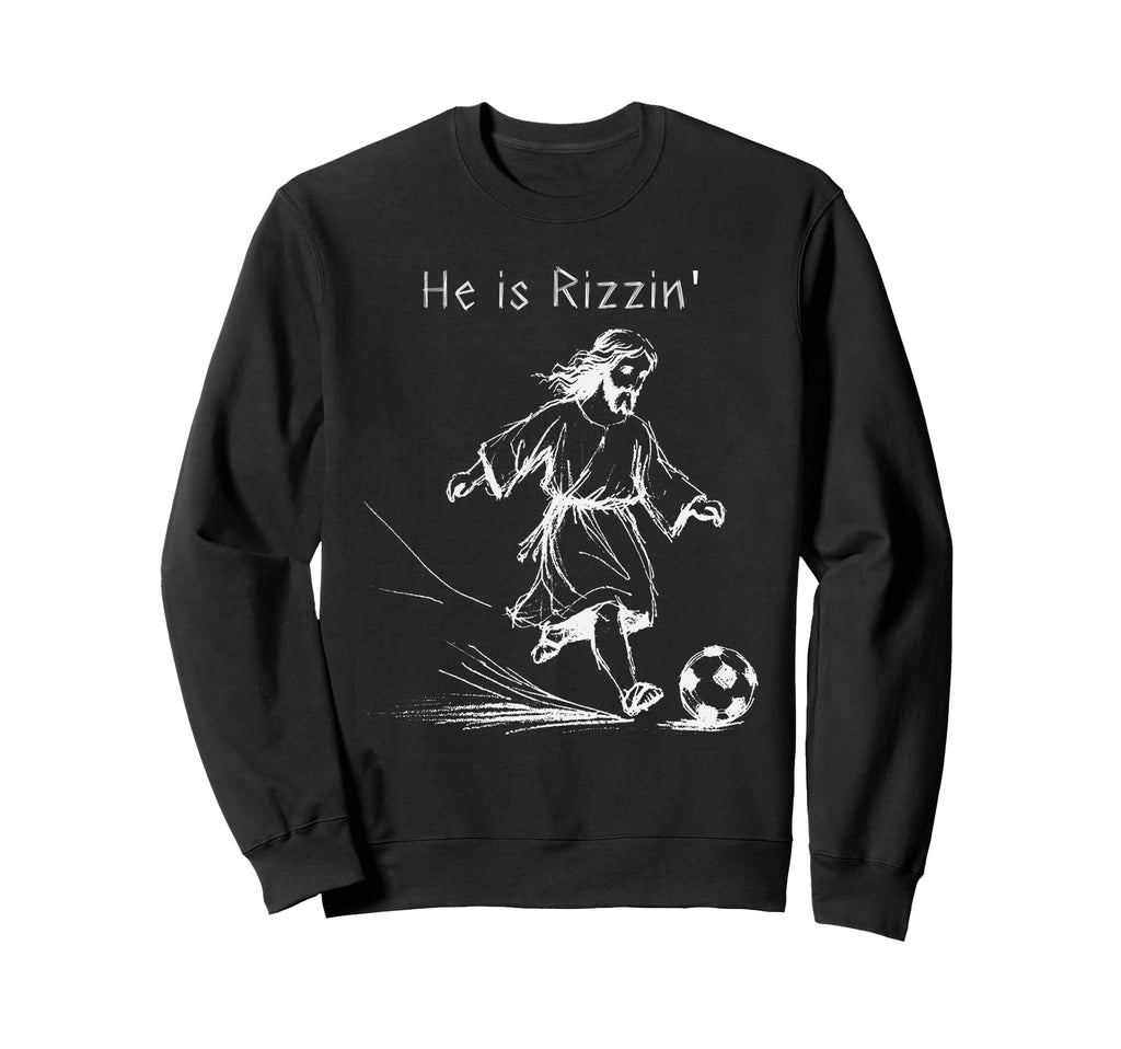 He Is Rizzin Jesus Meme Soccer Lover Sweatshirt - Unique Graphic Men Women - T-Shirt, Sweatshirt, Hoodie