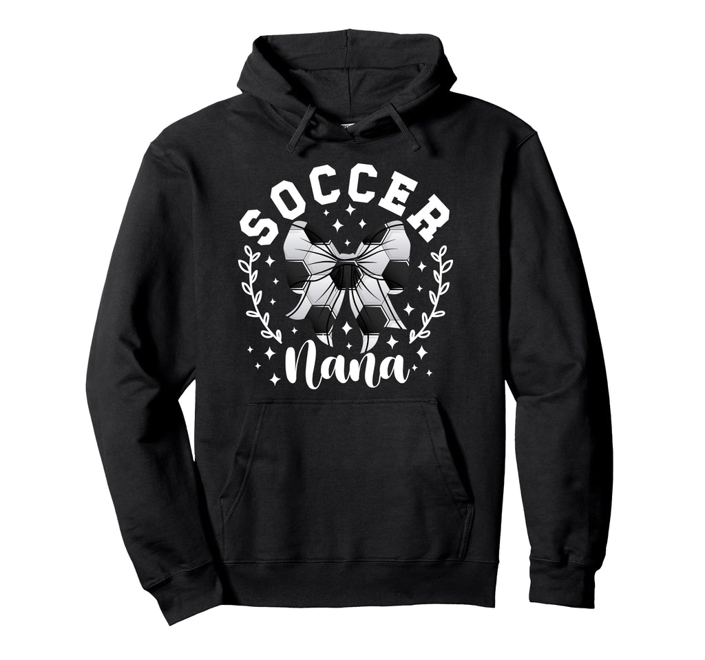 Soccer Nana Grandma Nana Soccer Hoodie - Aesthetic Graphic Men Women - T-Shirt, Sweatshirt, Hoodie