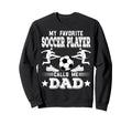 Soccer Player My Favorite Soccer Sweatshirt - Minimalist Print Unisex - T-Shirt, Sweatshirt, Hoodie