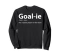 Goalkeeper Definition Soccer Sweatshirt - Aesthetic Graphic Men Women - T-Shirt, Sweatshirt, Hoodie