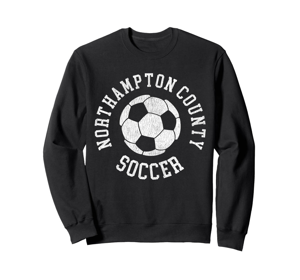 Northampton County Soccer Sweatshirt - Fun Novelty Design Unisex - T-Shirt, Sweatshirt, Hoodie