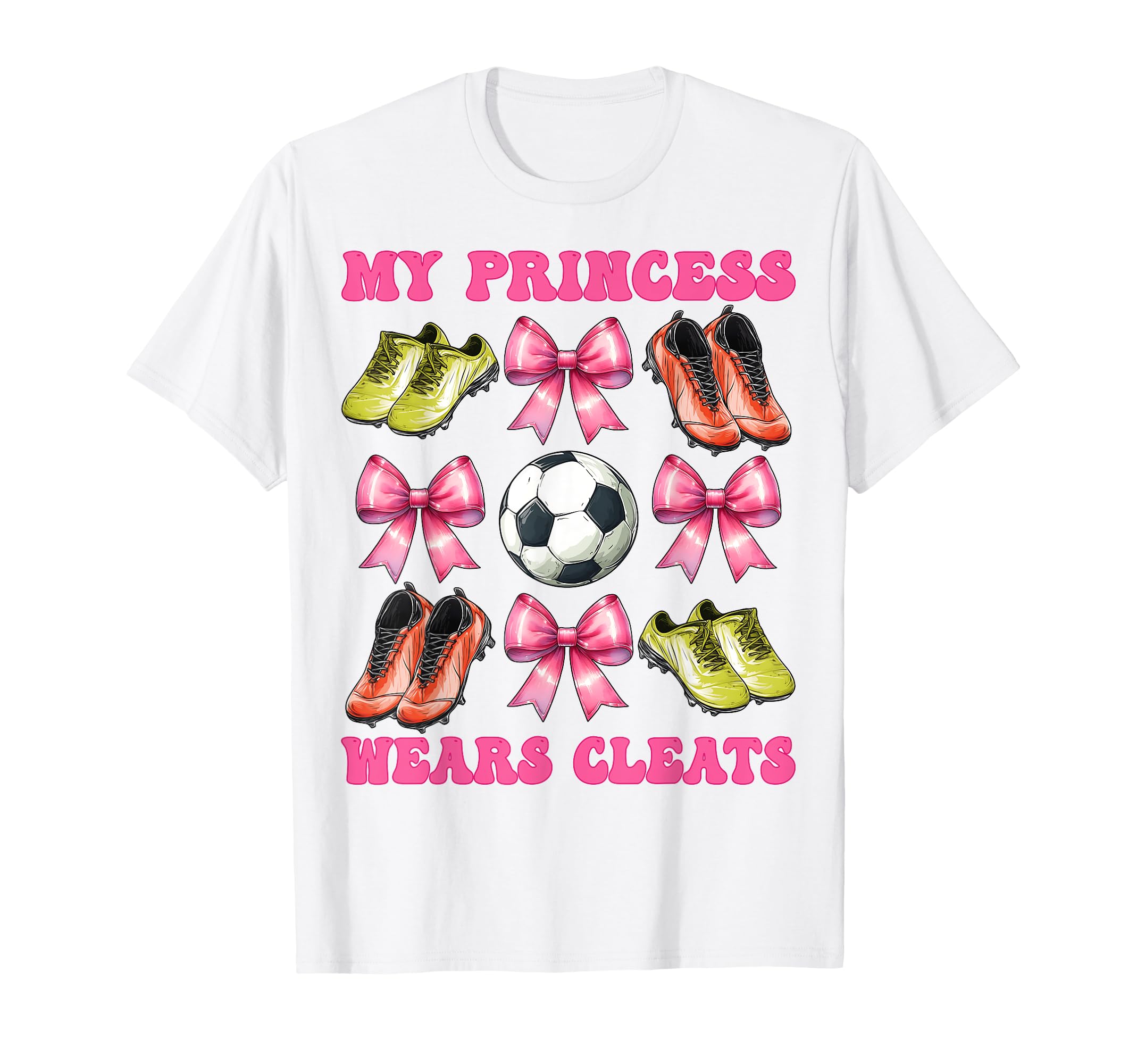 My Princess Wears Cleats Soccer Mom T-Shirt - Unique Graphic for Adults - T-Shirt, Sweatshirt, Hoodie
