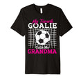 My Favorite Goalie Calls Me Grandma T-Shirt - Custom Art Print Unisex - T-Shirt, Sweatshirt, Hoodie