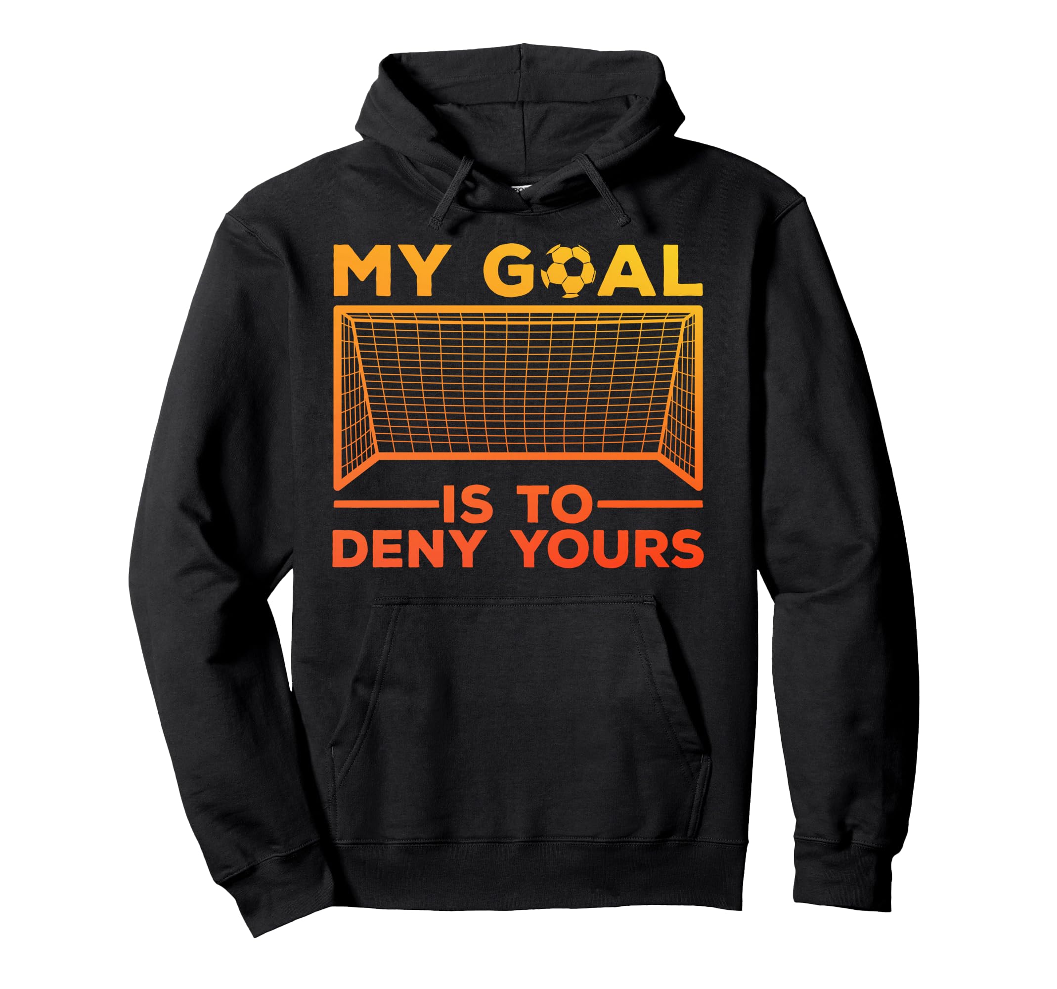 Soccer Goalie Soccer Player Goalkeeper Hoodie - Unique Graphic Unisex - T-Shirt, Sweatshirt, Hoodie
