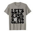 Funny Soccer Mom Fan Lets Kick Some T-Shirt - Graphic Print Men Women - T-Shirt, Sweatshirt, Hoodie