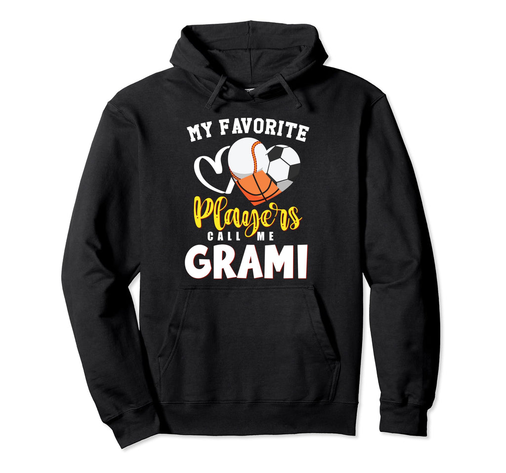Grami My Favorite Baseball Soccer Hoodie - Casual Everyday Wear Men Women - T-Shirt, Sweatshirt, Hoodie