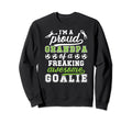 Proud Soccer Goalkeeper Grandpa Soccer Sweatshirt - Trendy Graphic Unisex - T-Shirt, Sweatshirt, Hoodie