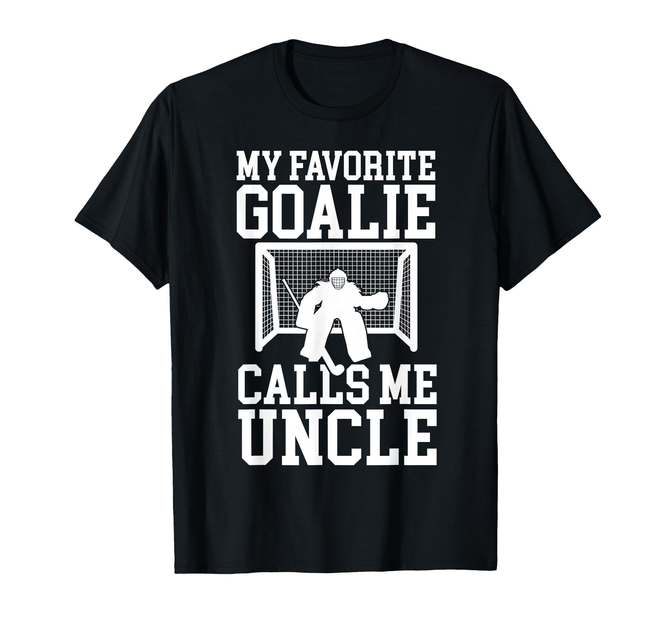 Field Hockey Goalie Uncle Field Hockey T-Shirt - Graphic Print for Adults - T-Shirt, Sweatshirt, Hoodie