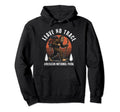 Leave No Trace Bigfoot Hiking Hoodie - Fun Novelty Design for Adults - T-Shirt, Sweatshirt, Hoodie