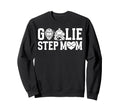 Ice Hockey Goalie Step Mom Hockey Sweatshirt - Minimalist Print for Adults - T-Shirt, Sweatshirt, Hoodie