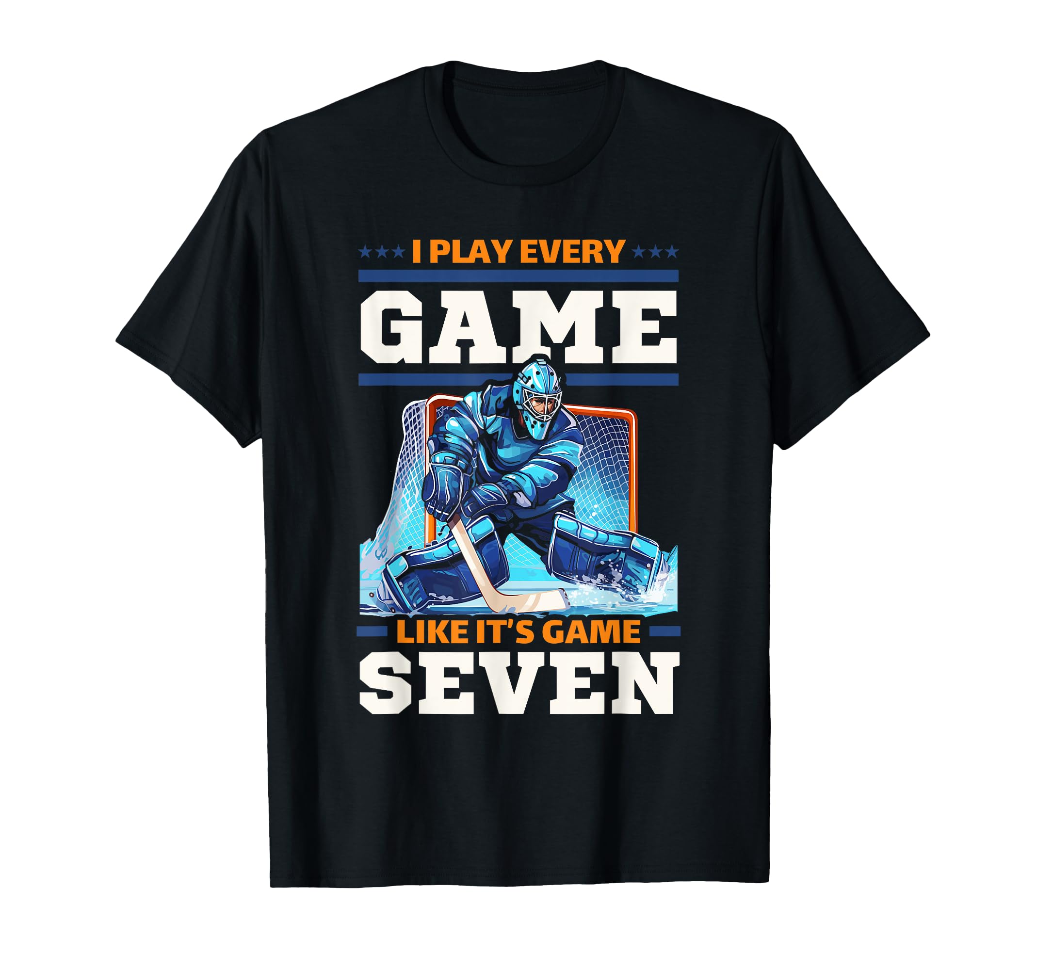 Ice Hockey Goalie Goaltender Keeper T-Shirt - Casual Everyday Wear Unisex - T-Shirt, Sweatshirt, Hoodie