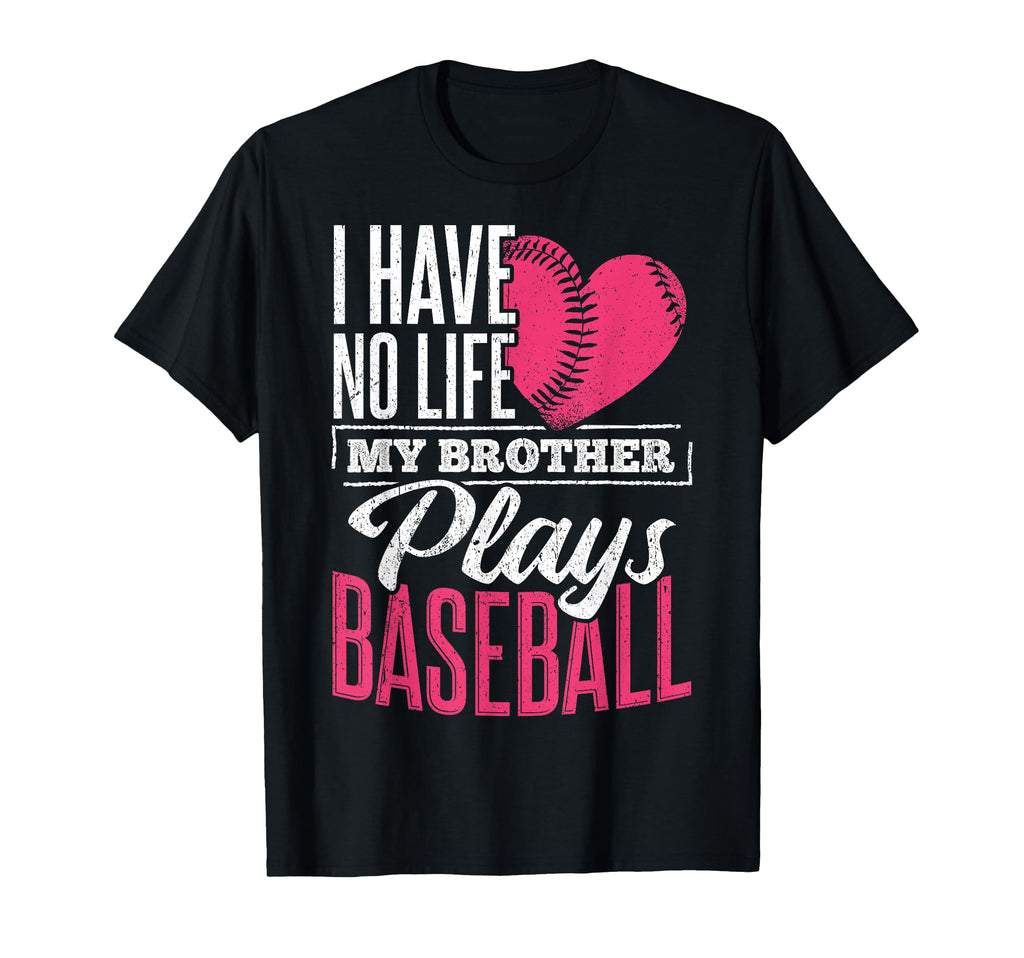 I Have No Life My Brother Plays T-Shirt - Trendy Graphic Men Women - T-Shirt, Sweatshirt, Hoodie