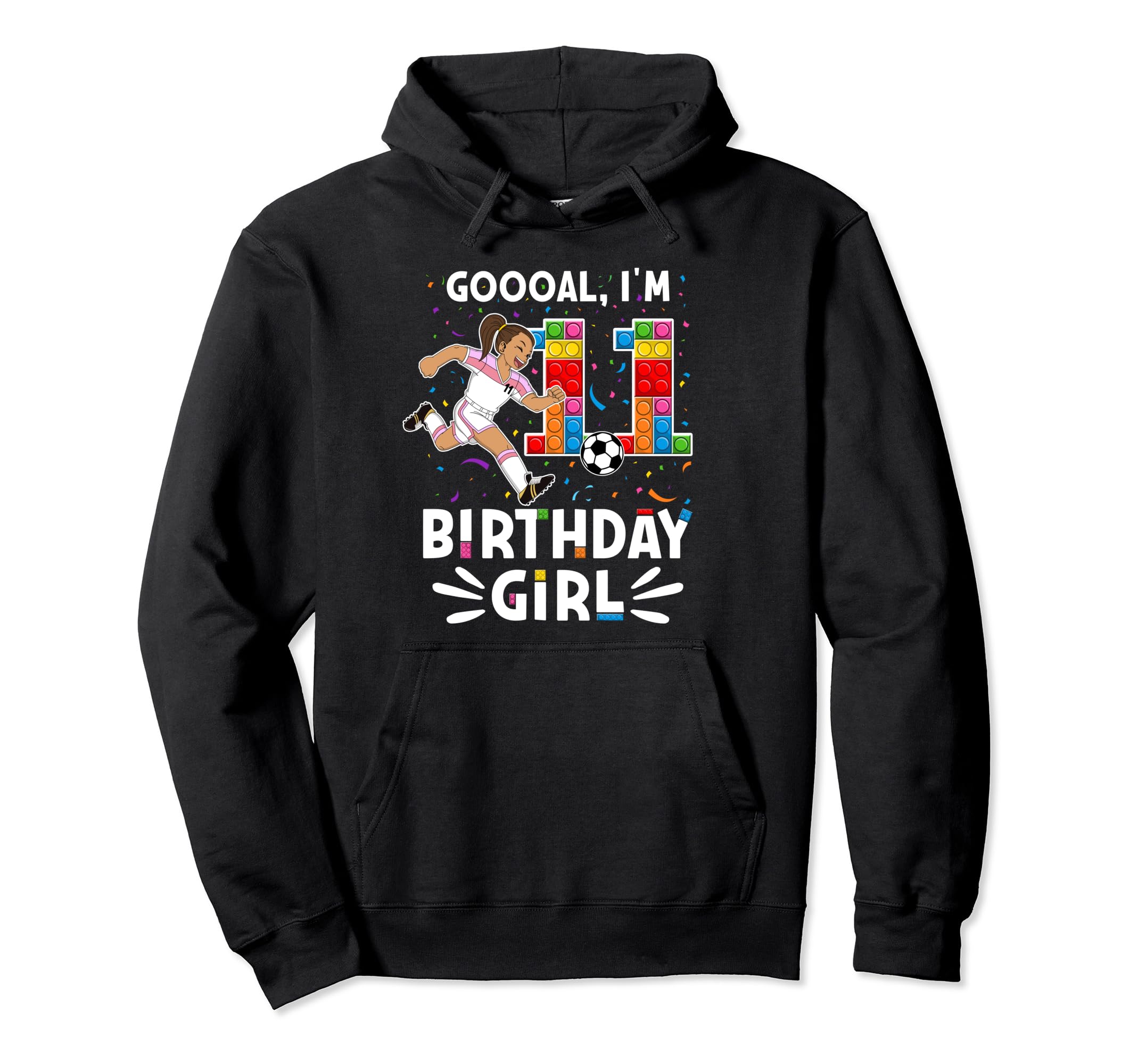 Goooal Im 11 I Building Blocks I 11Th Hoodie - Unique Graphic for Adults - T-Shirt, Sweatshirt, Hoodie