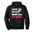 Crazy Proud Soccer Grandma Soccer Hoodie - Novelty Apparel for Adults - T-Shirt, Sweatshirt, Hoodie