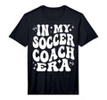 Mens My Soccer Coach Era Funny Soccer T-Shirt - Unique Graphic Unisex - T-Shirt, Sweatshirt, Hoodie