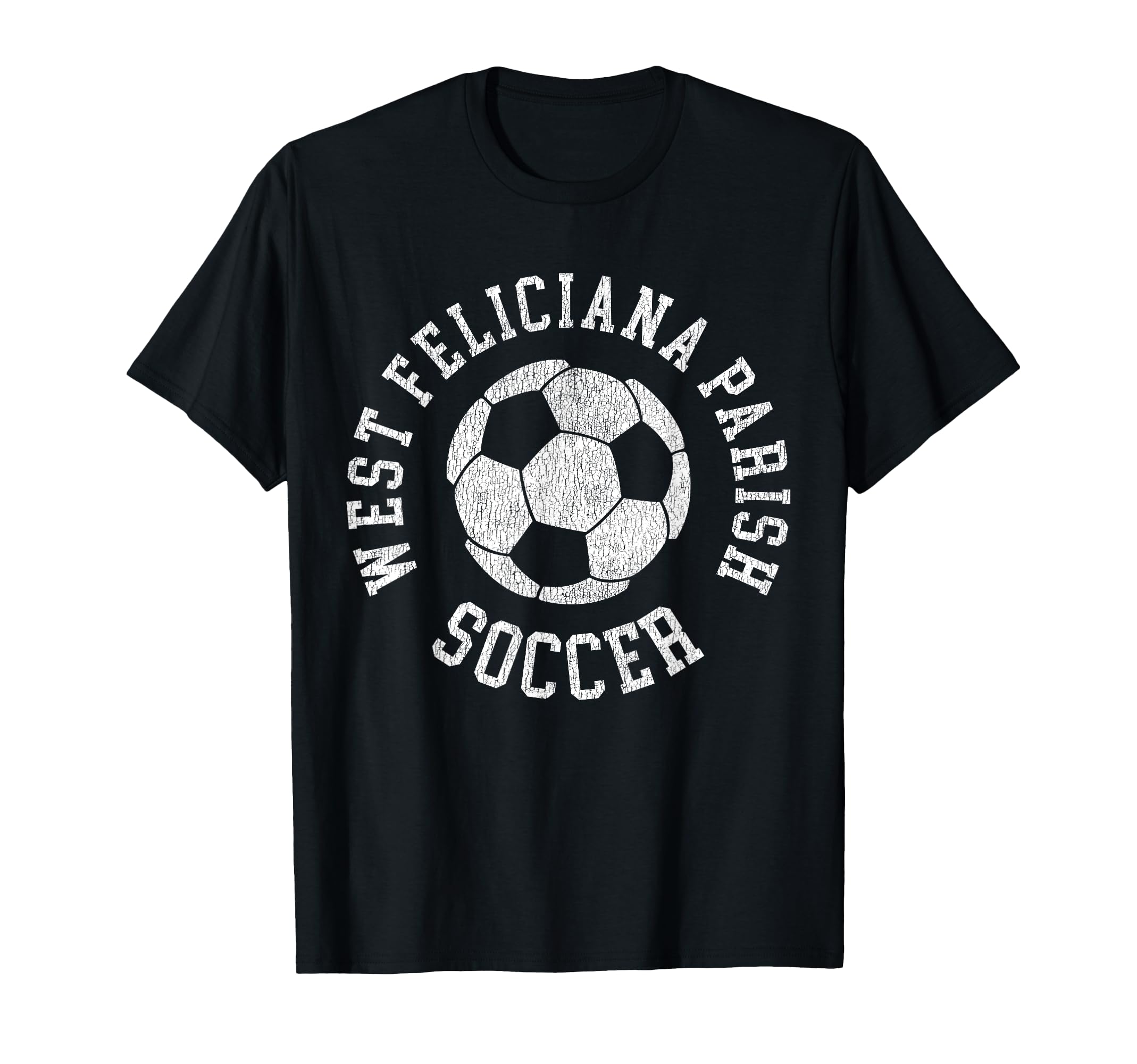 West Feliciana Parish Soccer T-Shirt - Fun Novelty Design for Adults - T-Shirt, Sweatshirt, Hoodie