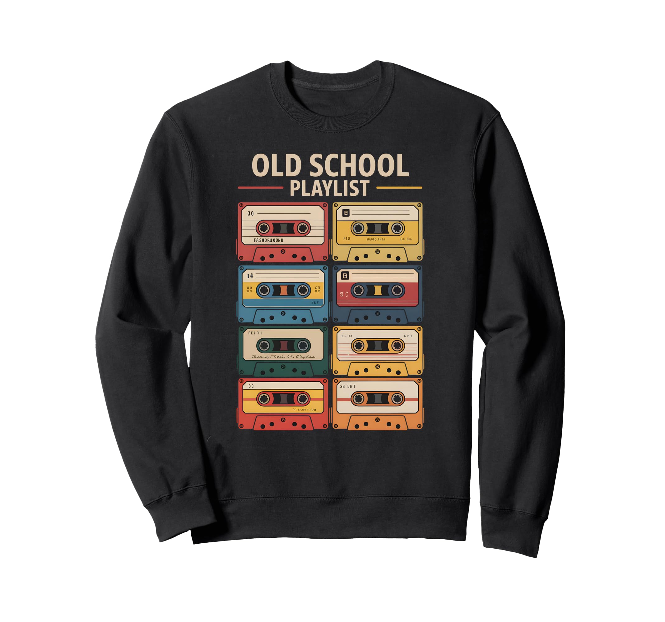 Old School Playlist 80S 90S Sweatshirt - Novelty Apparel for Adults - T-Shirt, Sweatshirt, Hoodie