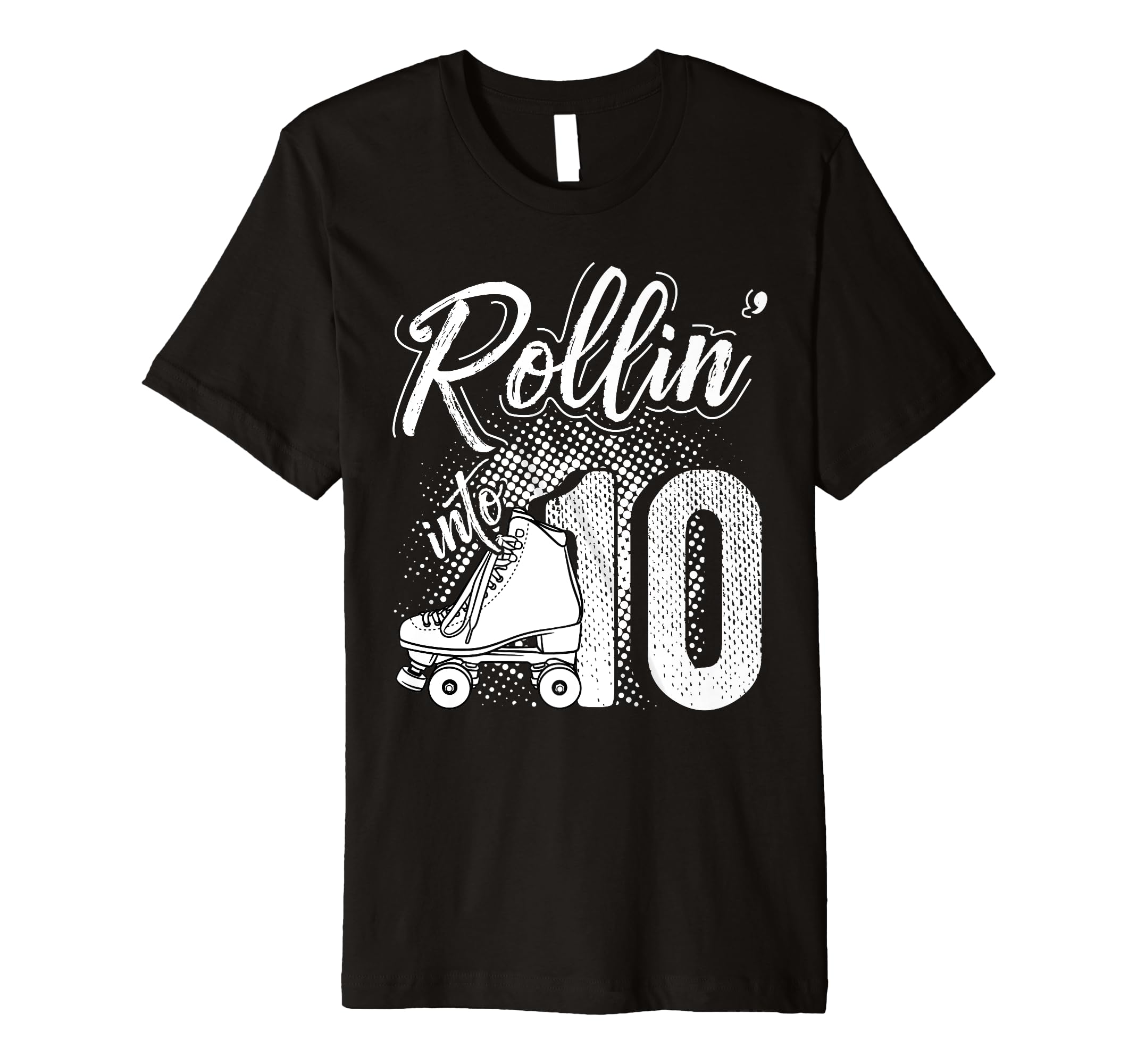 Rollin Into 10Th Birthday Roller T-Shirt - Streetwear Style Men Women - T-Shirt, Sweatshirt, Hoodie