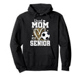 Proud Mom 2026 Senior Soccer Graduation Hoodie - Novelty Apparel Men Women - T-Shirt, Sweatshirt, Hoodie