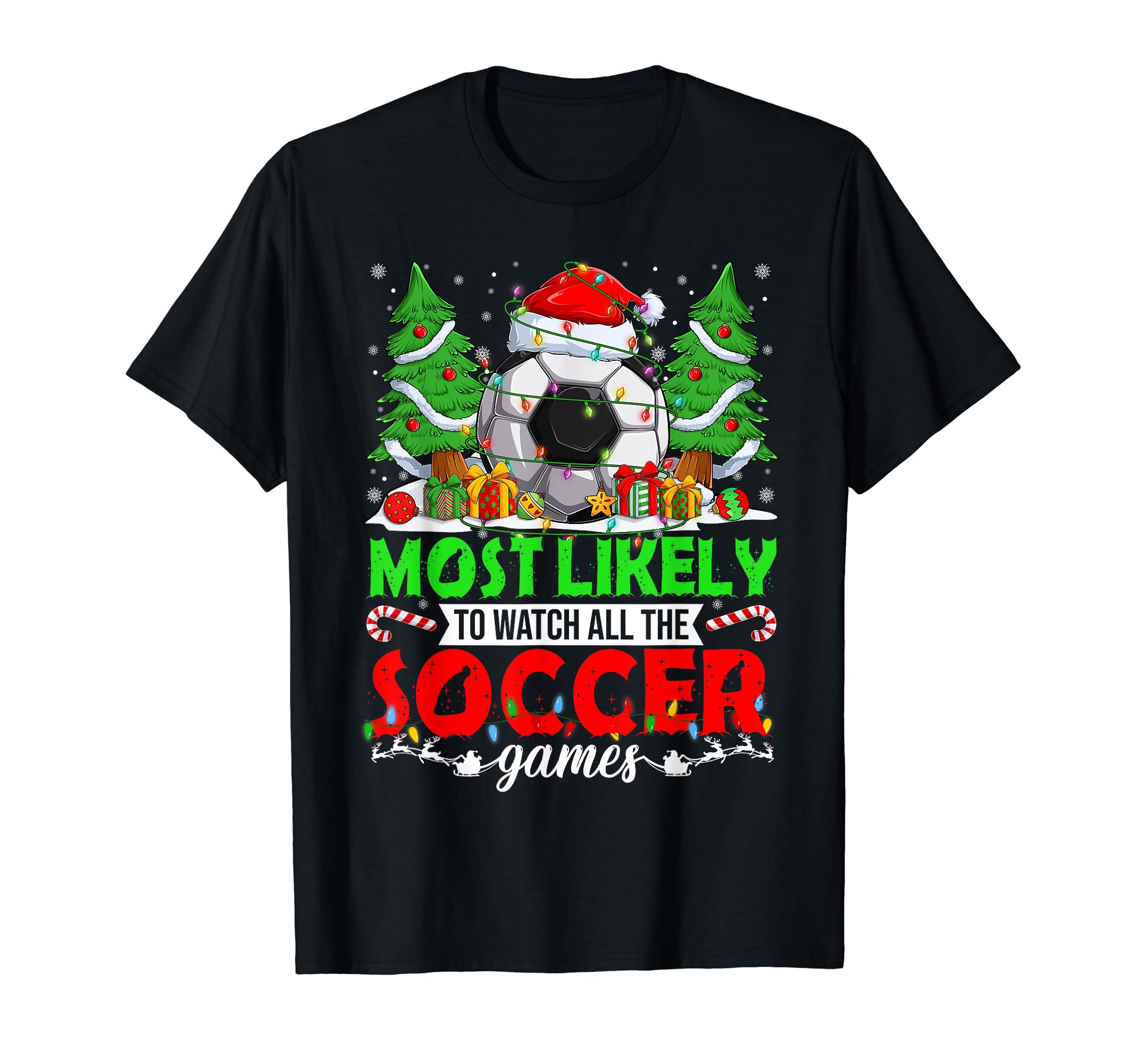 Funny Most Likely To Watch All Soccer T-Shirt - Minimalist Print Unisex - T-Shirt, Sweatshirt, Hoodie