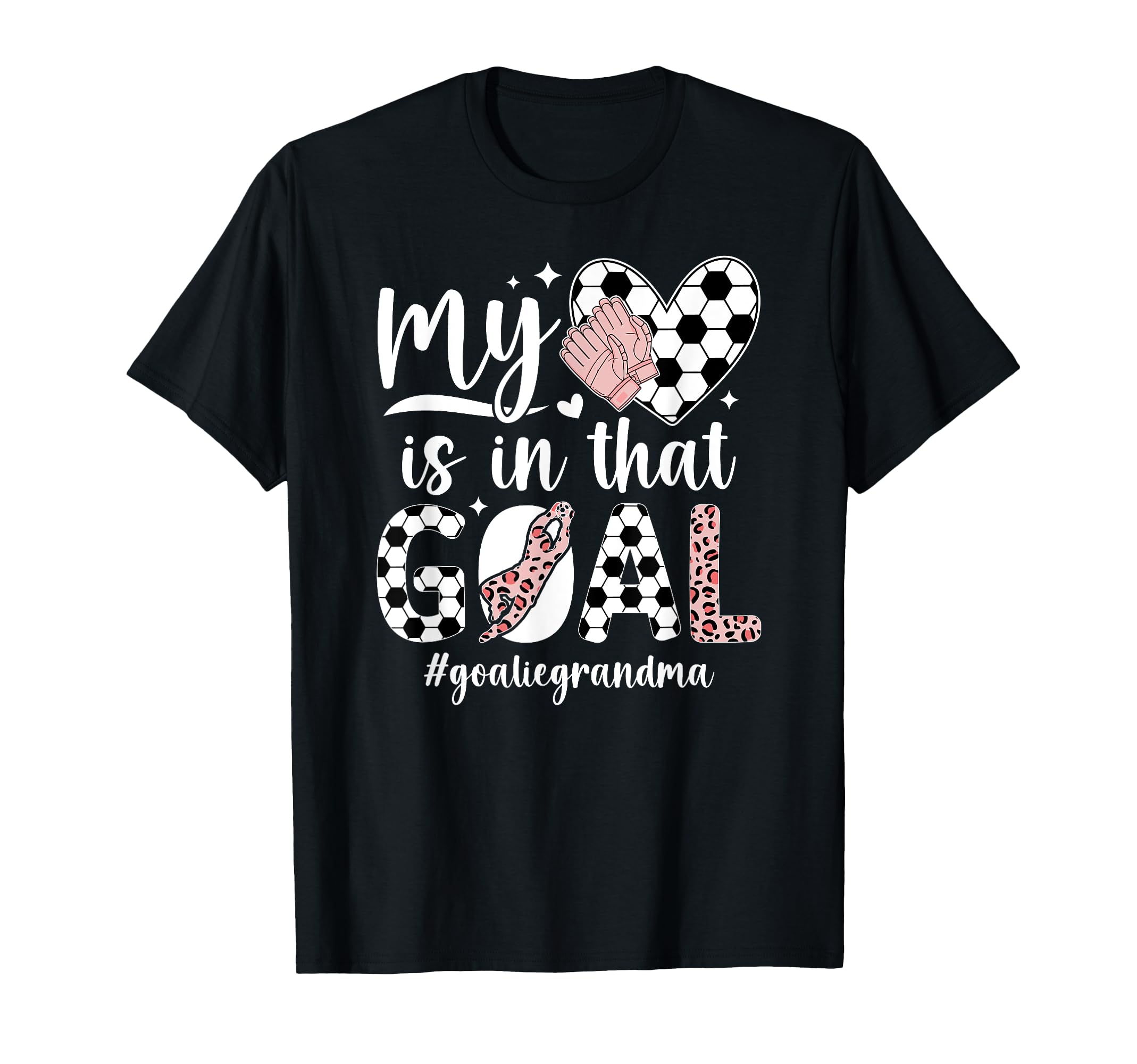 Proud Soccer Goalie Grandma Soccer T-Shirt - Streetwear Style Men Women - T-Shirt, Sweatshirt, Hoodie