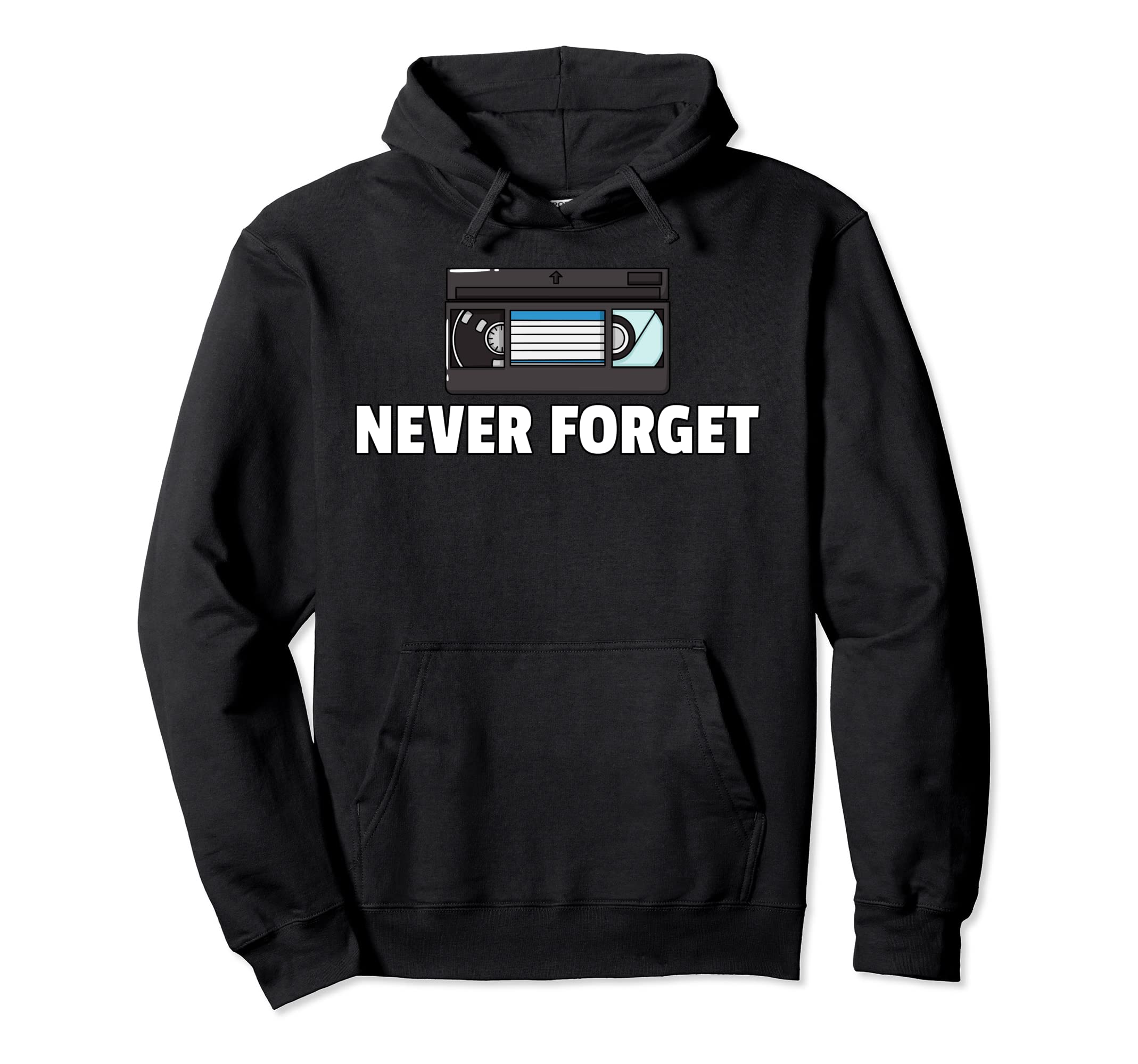 Never Forget Vhs Video Cassette Tape Hoodie - Unique Graphic for Adults - T-Shirt, Sweatshirt, Hoodie