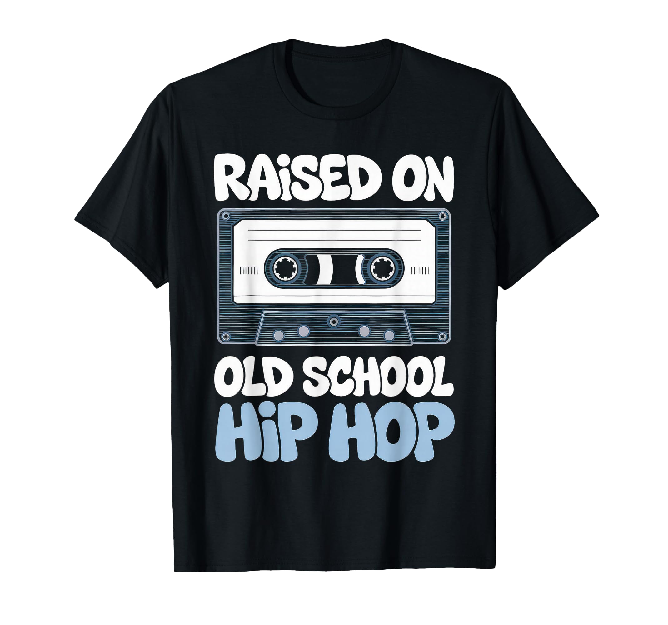 Raised Old School Hip Hop Cassette T-Shirt - Trendy Graphic Unisex - T-Shirt, Sweatshirt, Hoodie
