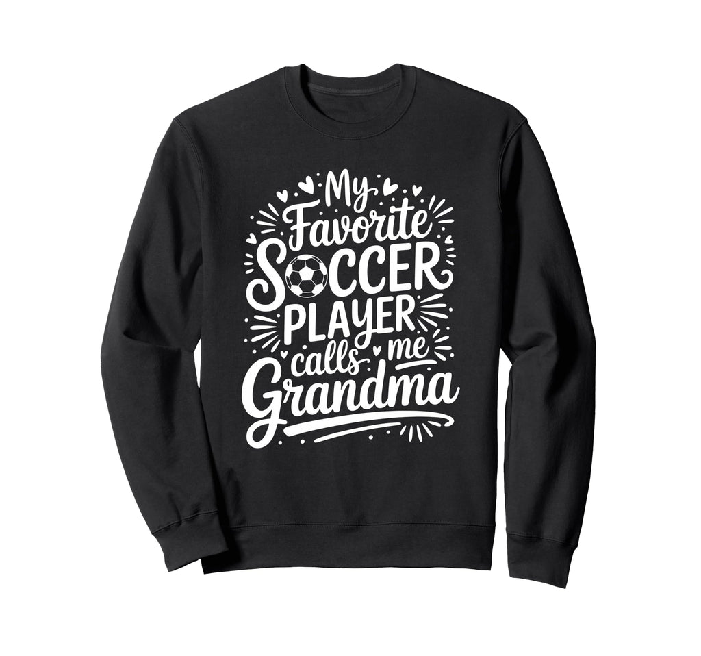 My Favorite Soccer Player Calls Me Sweatshirt - Minimalist Print Men Women - T-Shirt, Sweatshirt, Hoodie