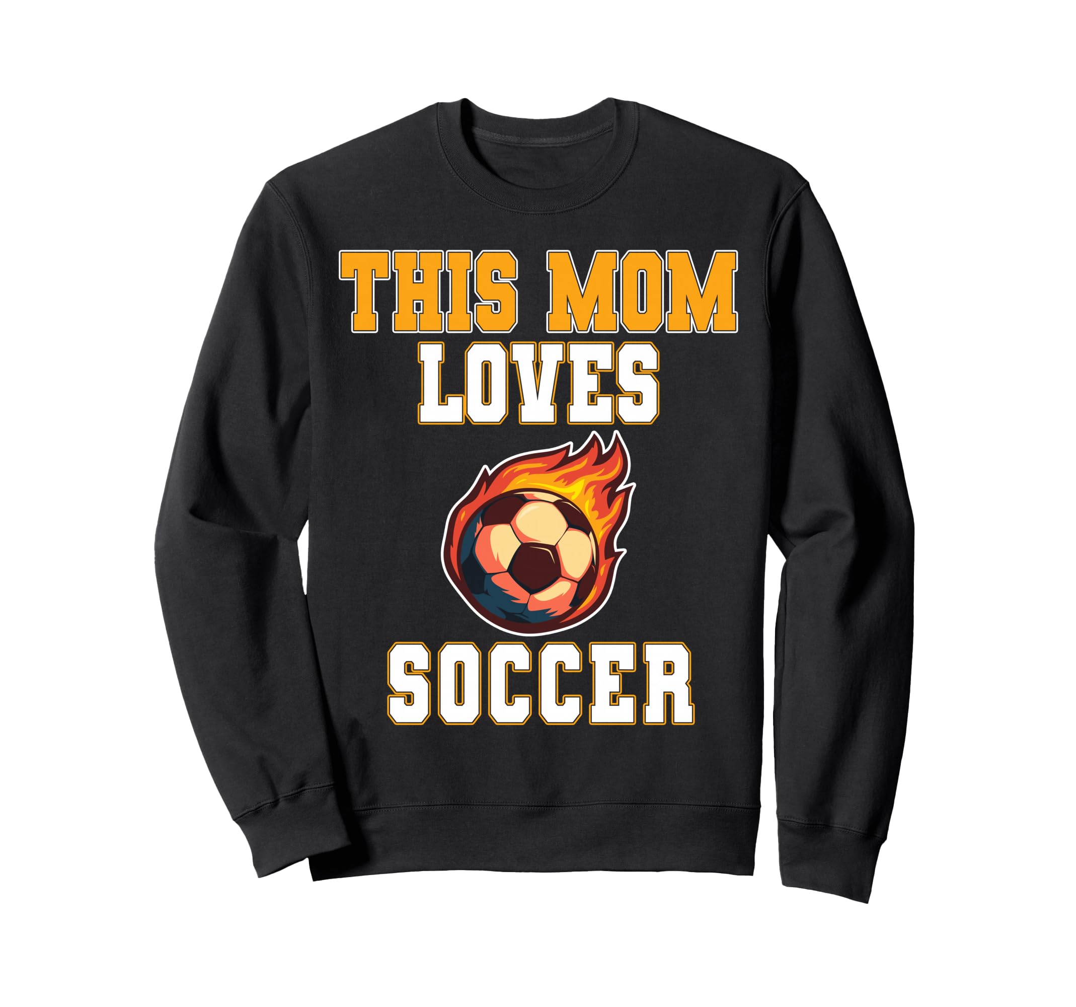 This Mom Loves Soccer Game Sweatshirt - Casual Everyday Wear for Adults - T-Shirt, Sweatshirt, Hoodie