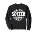 My Soccer Mom Era Funny Mom Sweatshirt - Casual Everyday Wear for Adults - T-Shirt, Sweatshirt, Hoodie