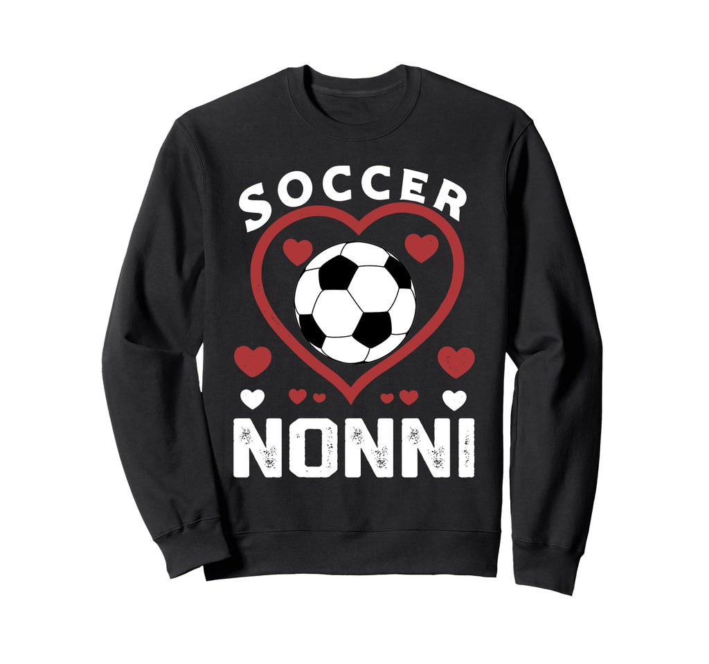 Soccer Nonni Heart Nonni Soccer Player Sweatshirt - Novelty Apparel Unisex - T-Shirt, Sweatshirt, Hoodie