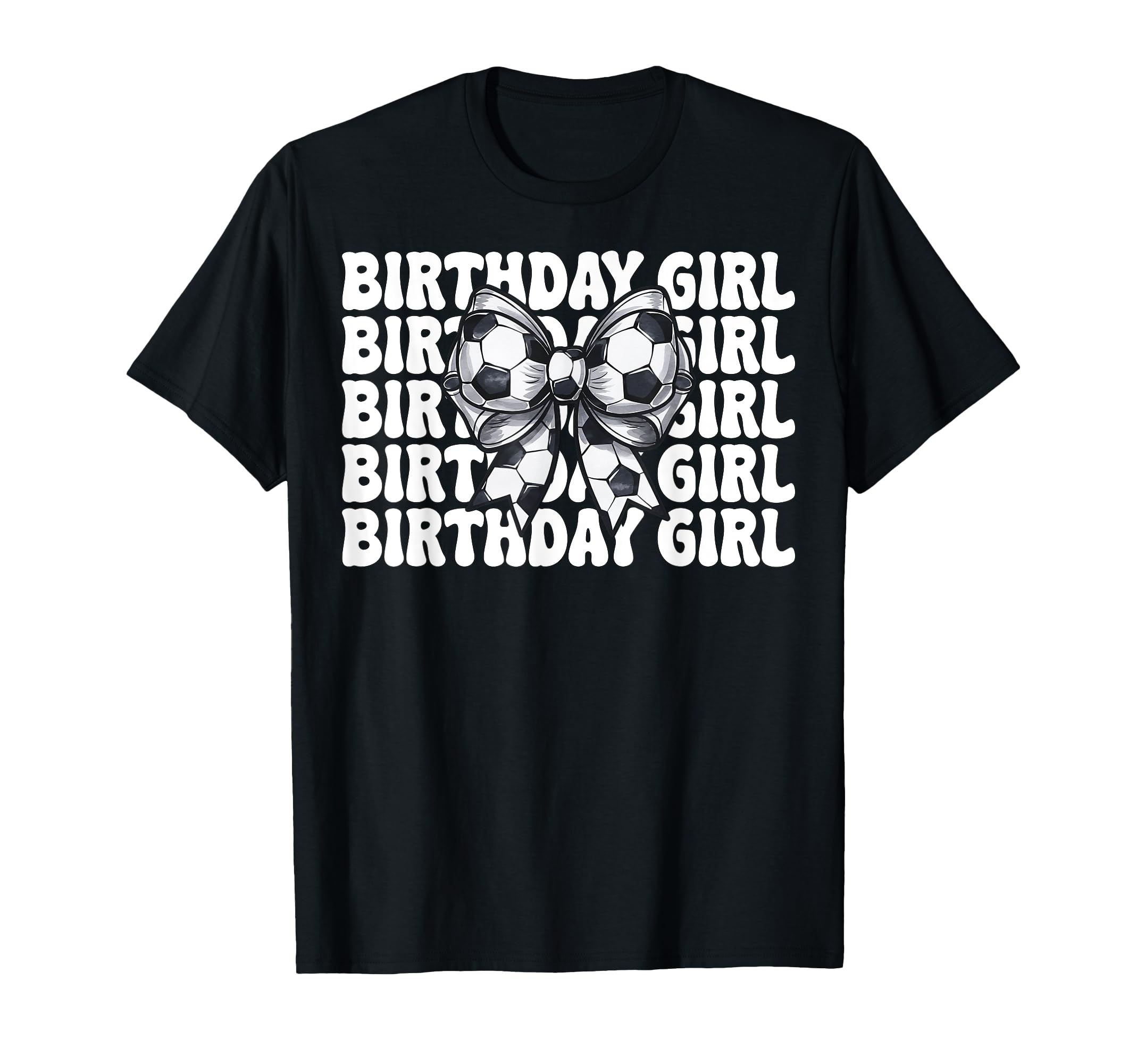 Birthday Soccer Coquette Bow T-Shirt - Minimalist Print for Adults - T-Shirt, Sweatshirt, Hoodie