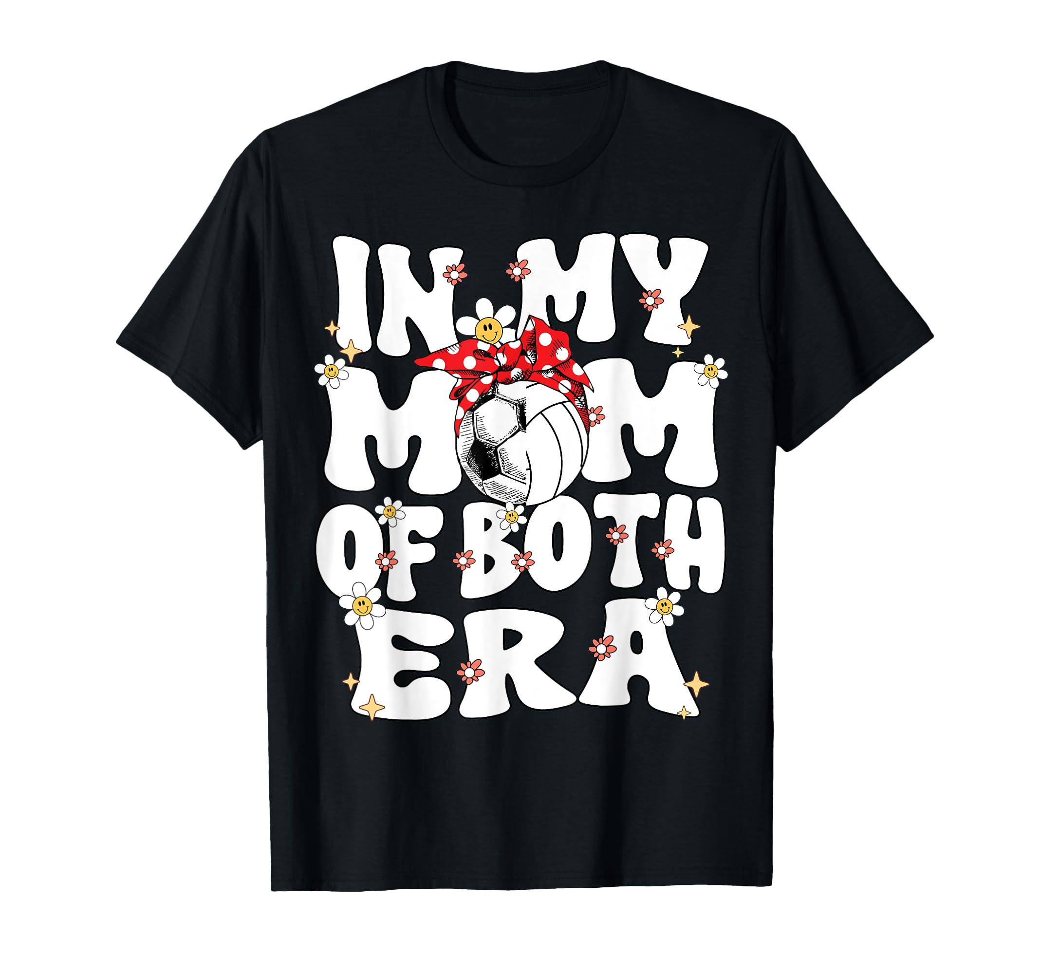 My Mom Both Era Soccer Volleyball Mom T-Shirt - Fun Novelty Design Unisex - T-Shirt, Sweatshirt, Hoodie