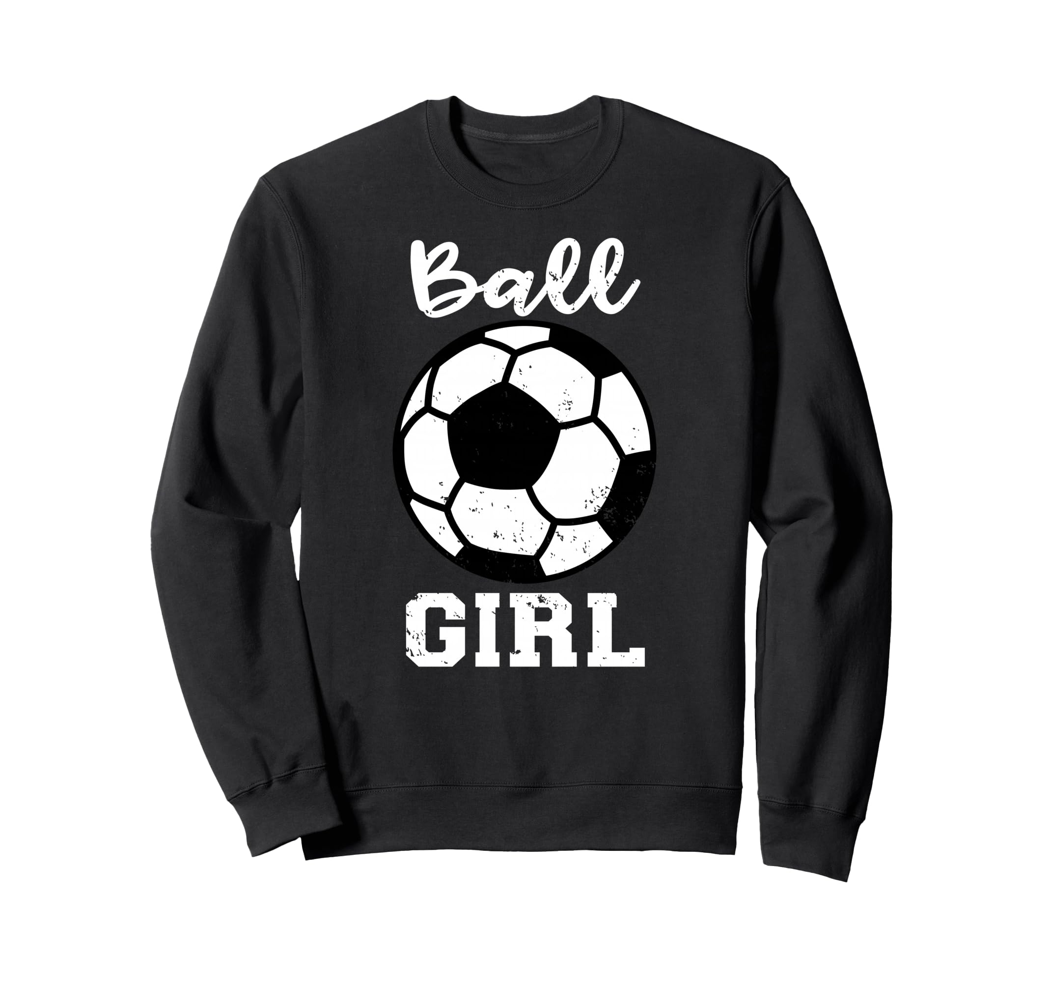 Ball Funny Soccer Sweatshirt - Novelty Apparel Men Women - T-Shirt, Sweatshirt, Hoodie