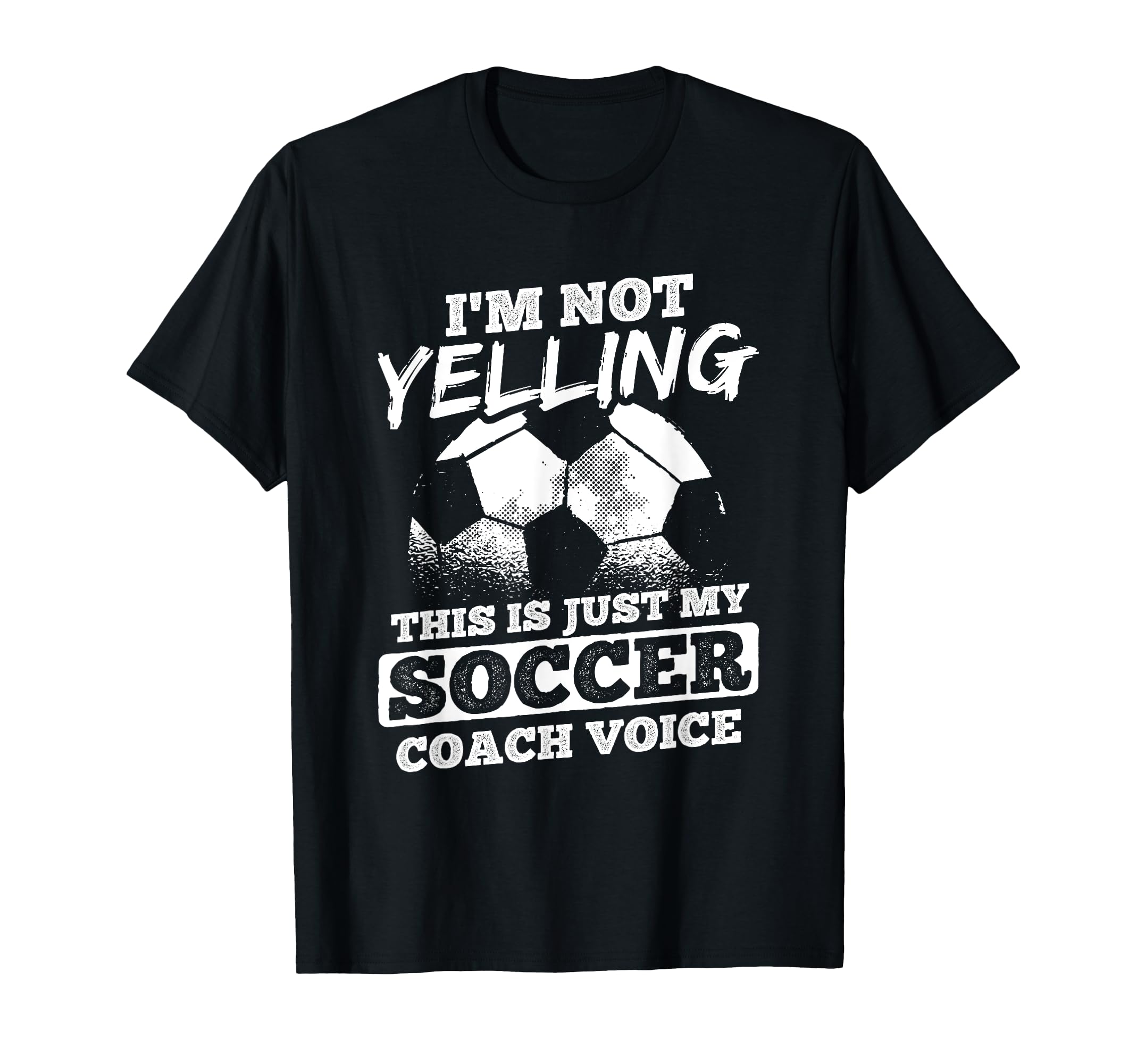 Not Yelling Coach Voice Sports Football T-Shirt - Streetwear Style Unisex - T-Shirt, Sweatshirt, Hoodie