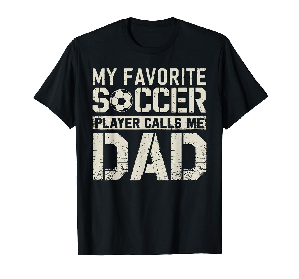 My Favorite Soccer Player Calls Me T-Shirt - Custom Art Print Men Women - T-Shirt, Sweatshirt, Hoodie