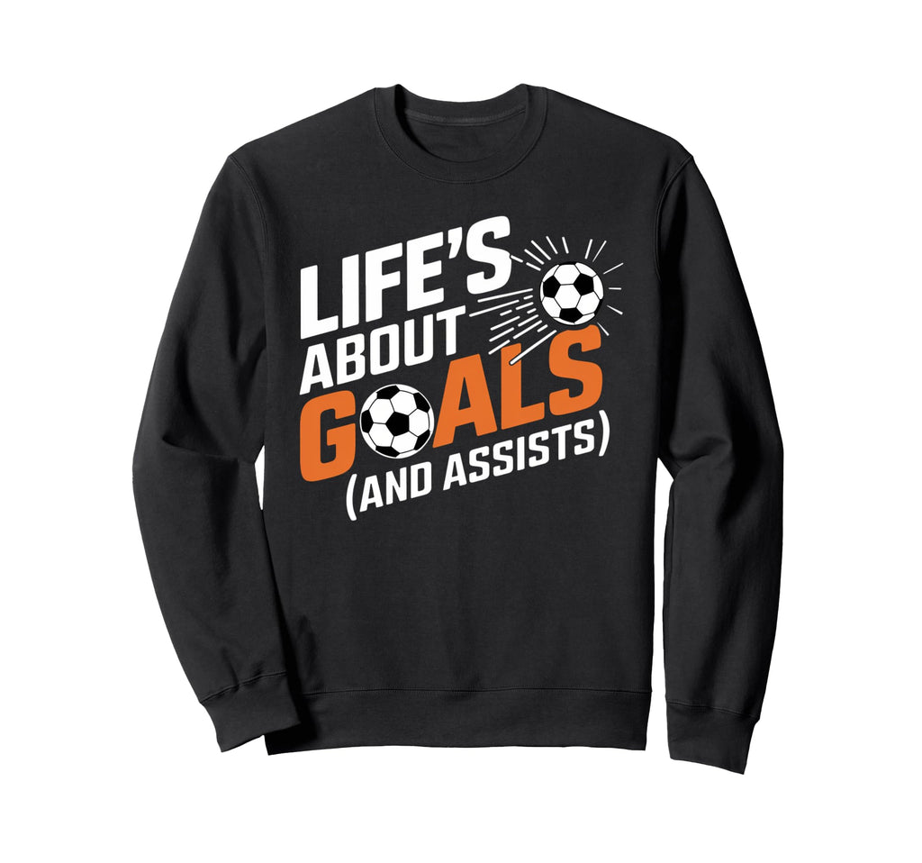Funny Soccer Player And Coach Lifes Sweatshirt - Trendy Graphic Men Women - T-Shirt, Sweatshirt, Hoodie