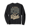 My Favorite Soccer Player Sweatshirt - Casual Everyday Wear Men Women - T-Shirt, Sweatshirt, Hoodie