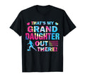 Thats My Granddaughter Out There T-Shirt - Minimalist Print Men Women - T-Shirt, Sweatshirt, Hoodie