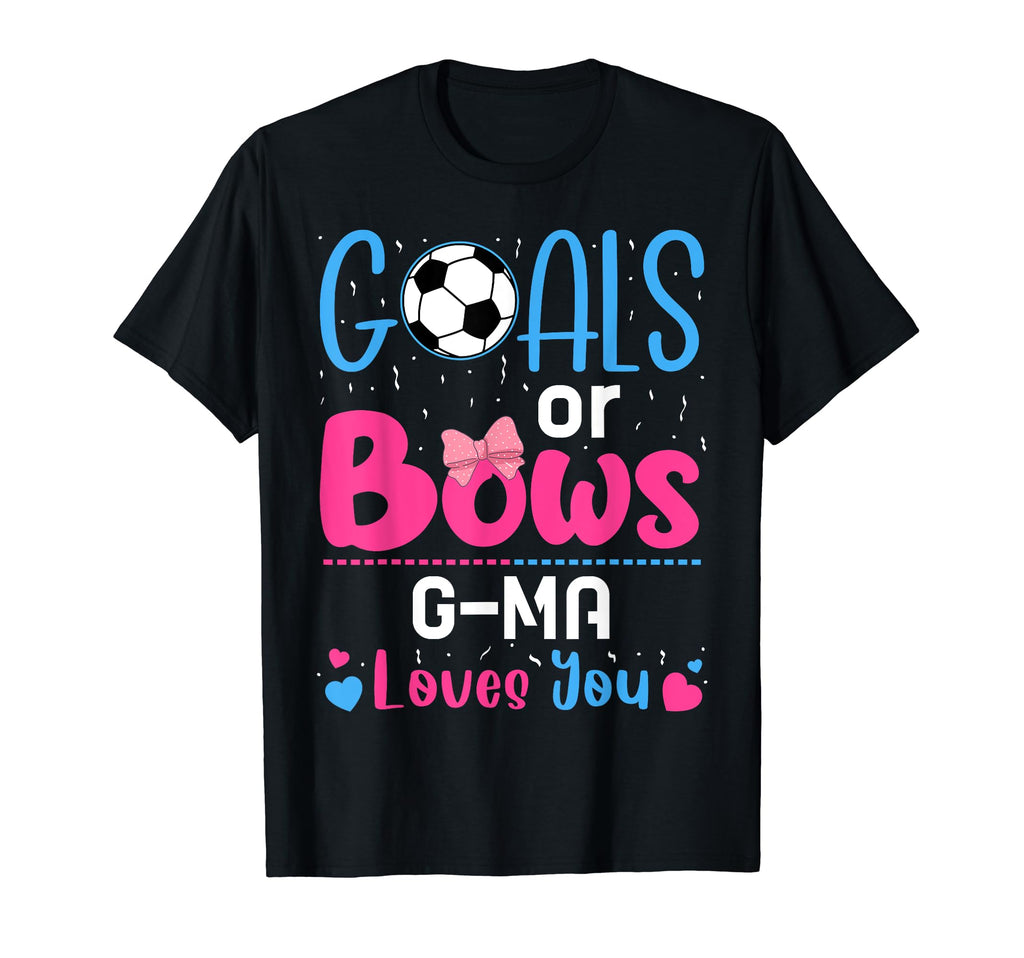 Goals Or Bows G Ma Gender Reveal Lover T-Shirt - Streetwear Style Unisex - T-Shirt, Sweatshirt, Hoodie