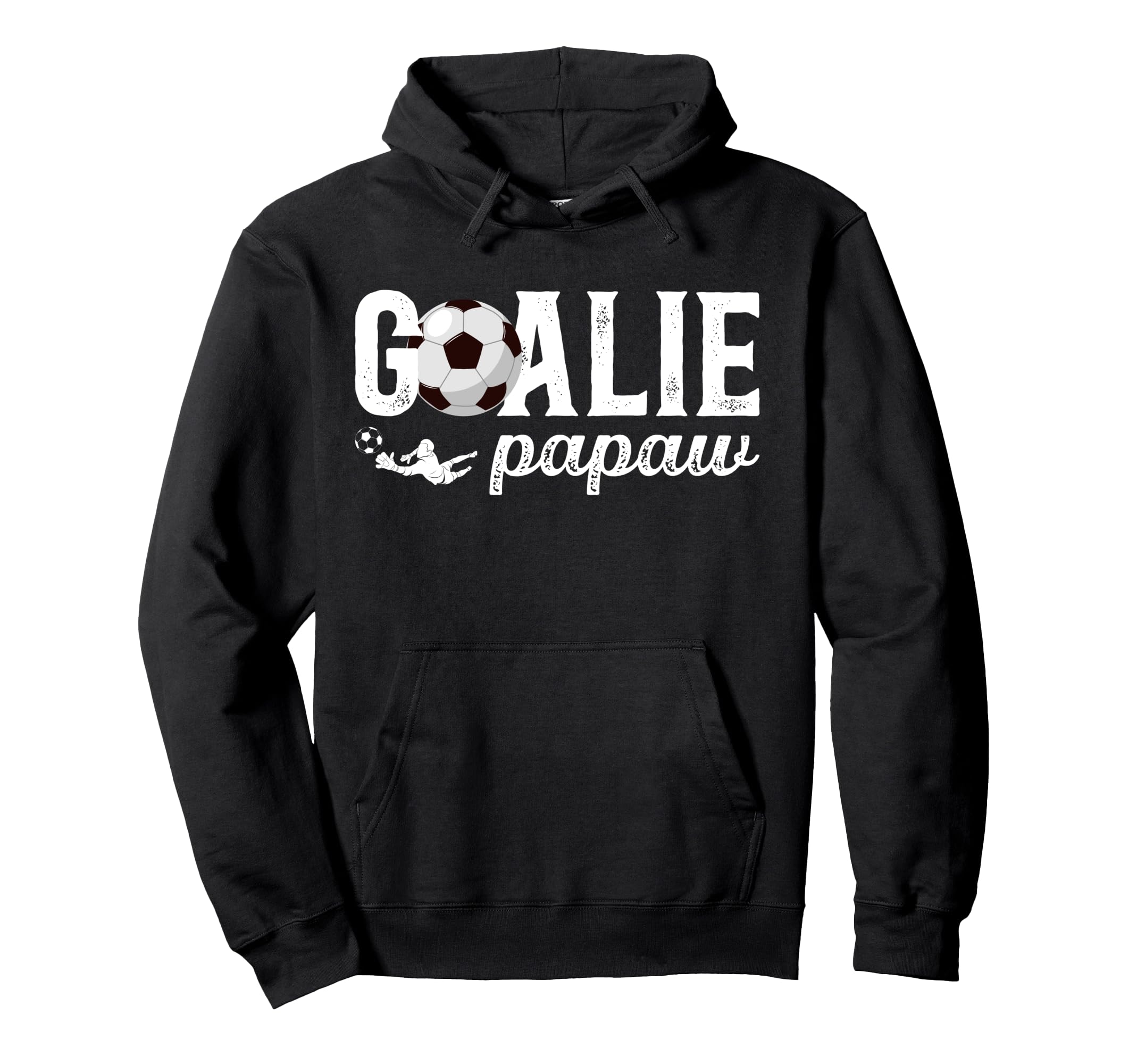 Soccer Goalie Papaw Soccer Goalkeeper Papaw Hoodie - Unique Graphic Unisex - T-Shirt, Sweatshirt, Hoodie