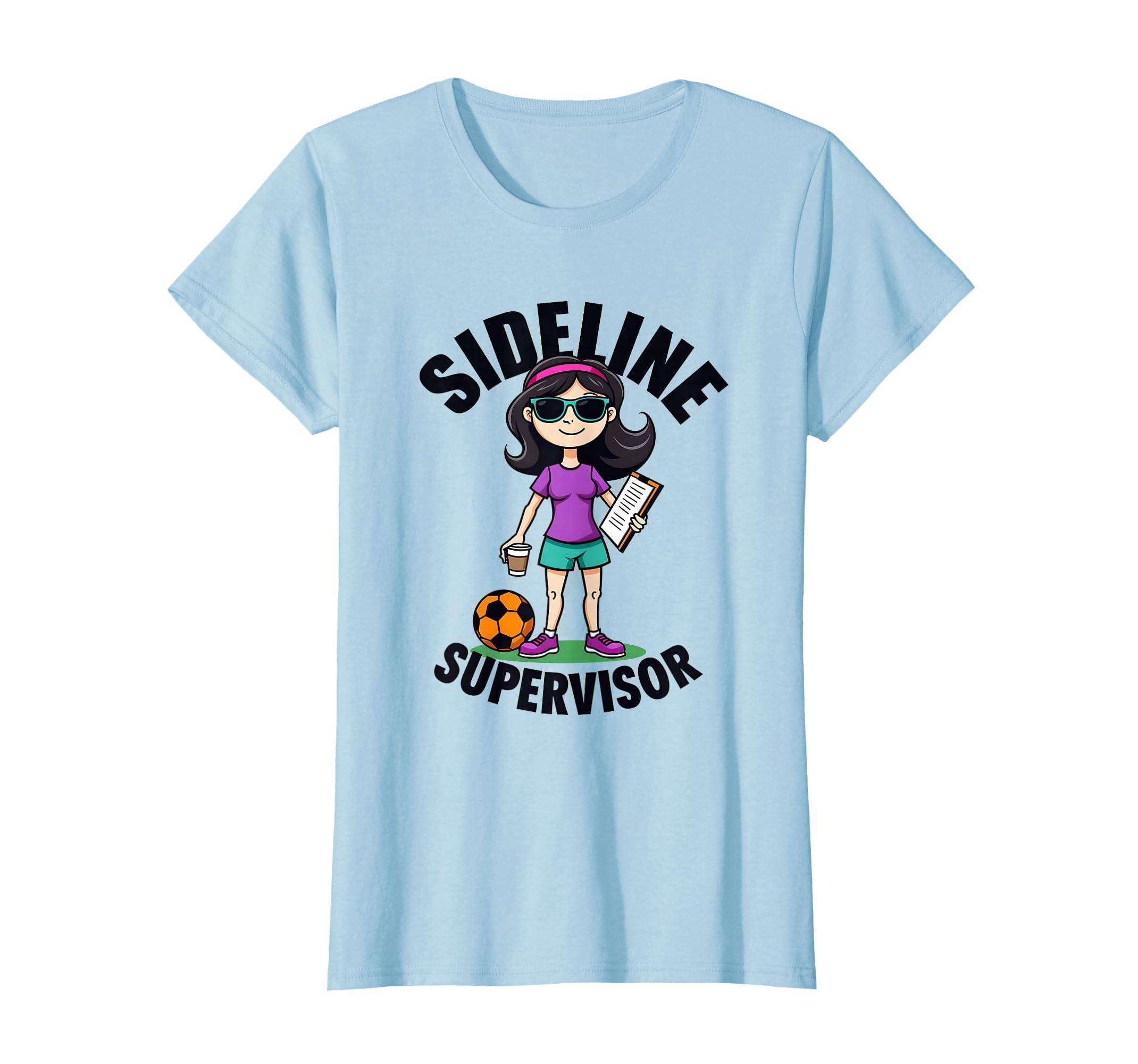 Sideline Supervisor Proud Soccer Mom T-Shirt - Streetwear Style Unisex - T-Shirt, Sweatshirt, Hoodie