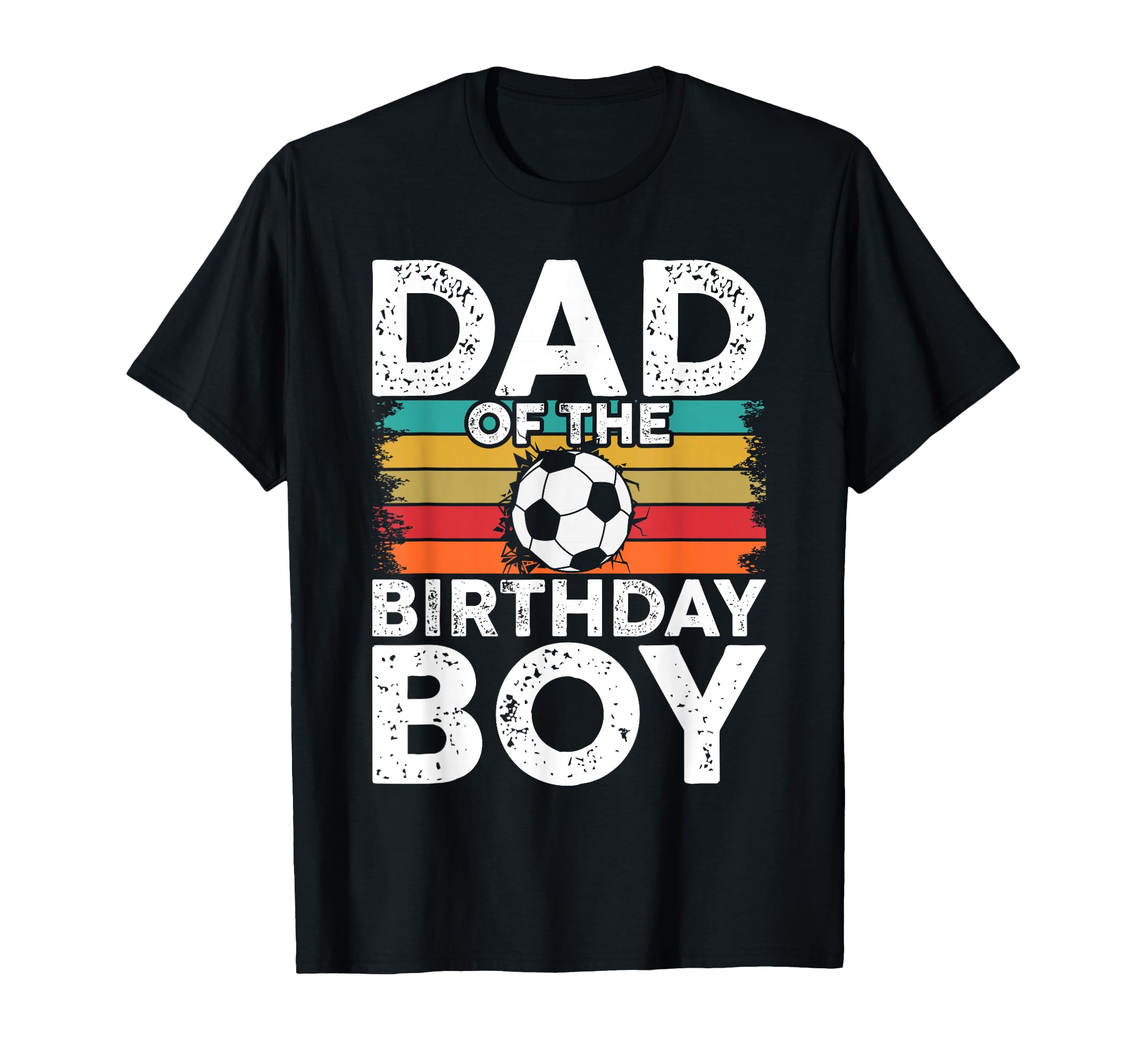 Soccer Birthday Birthday Dad Soccer T-Shirt - Custom Art Print Men Women - T-Shirt, Sweatshirt, Hoodie