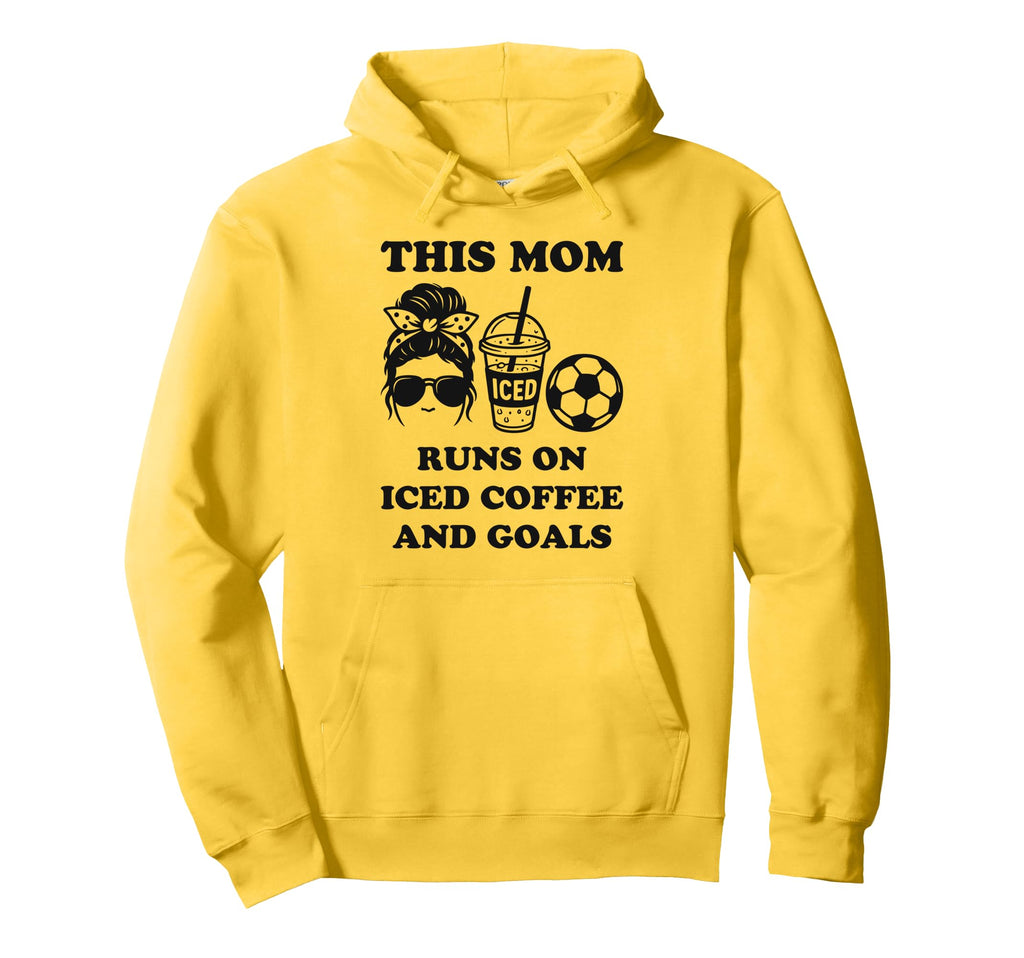 This Mom Runs Iced Coffee And Goals Hoodie - Streetwear Style Unisex - T-Shirt, Sweatshirt, Hoodie