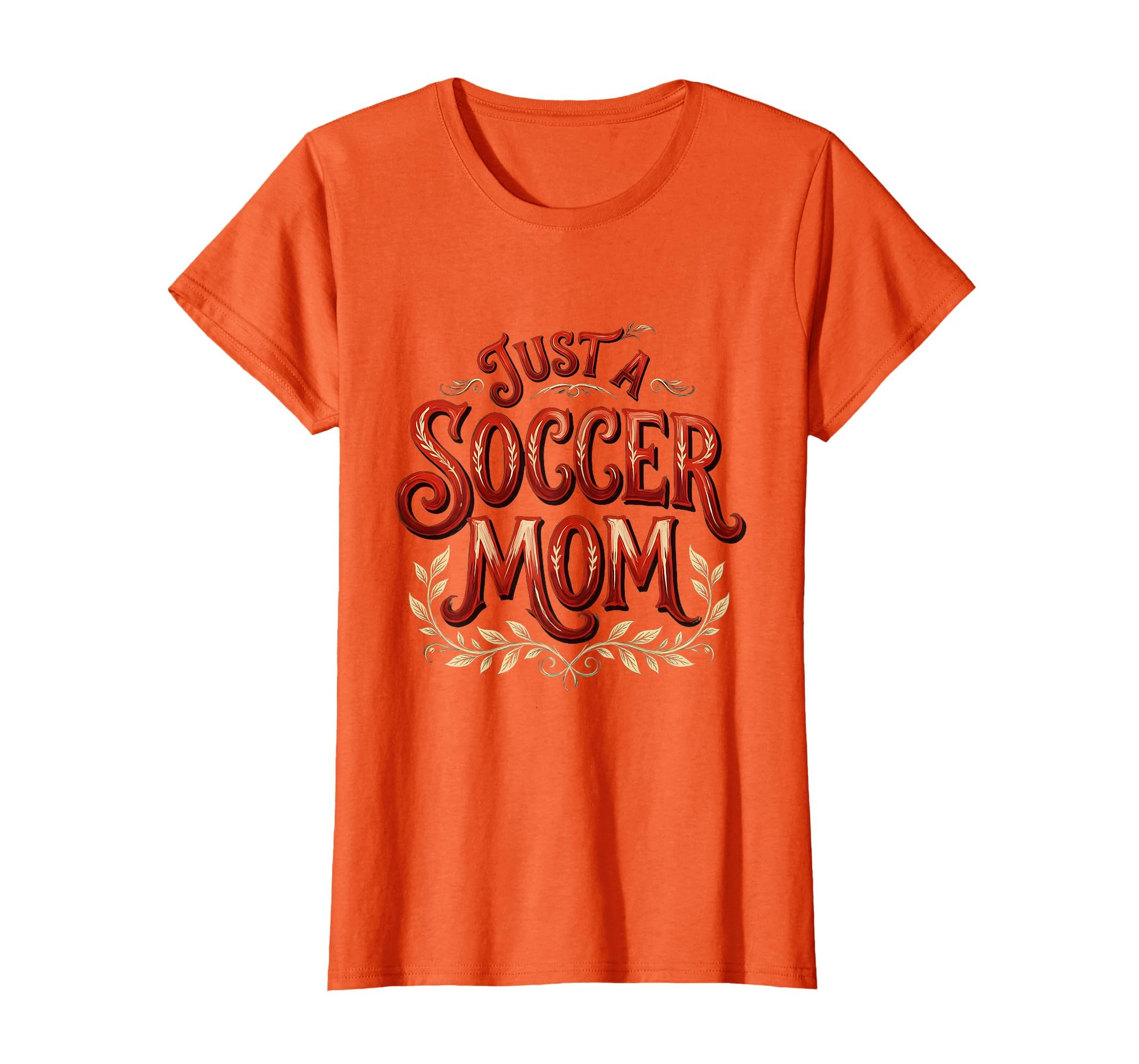 Just Soccer Mom Proud Sports Parent T-Shirt - Graphic Print Unisex - T-Shirt, Sweatshirt, Hoodie