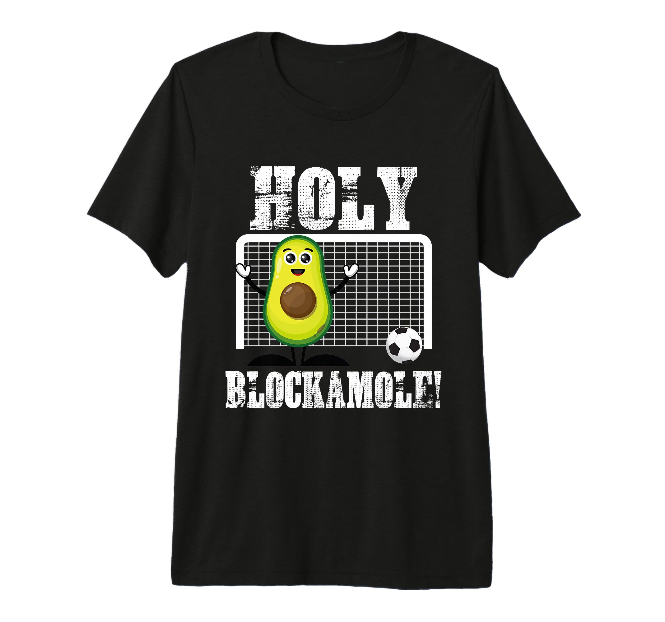 Holy Blockamole Soccer Funny T-Shirt - Casual Everyday Wear for Adults - T-Shirt, Sweatshirt, Hoodie